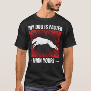 Greyhound Racing Dog Pet Race Animal Racer T-shirt