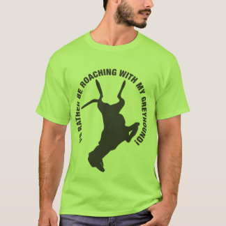 Greyhound Roaching T-shirt