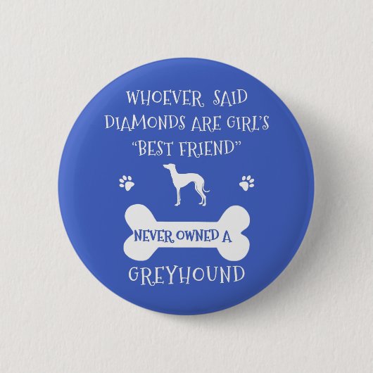 Greyhounds zijn de beste vriendin van een meisje ronde button 5,7 cm (Voorkant)