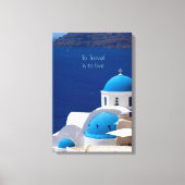 Griekenland Foto Decor met Quote Canvas Afdruk (Voorkant)