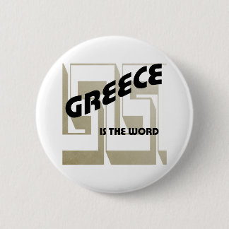 GRIEKENLAND IS HET WOORD RONDE BUTTON 5,7 CM
