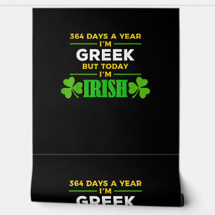 Grieks Vandaag ben ik Iers Grappig St. Patrick's D Behang