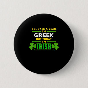 Grieks Vandaag ben ik Iers Grappig St. Patrick's D Ronde Button 5,7 Cm