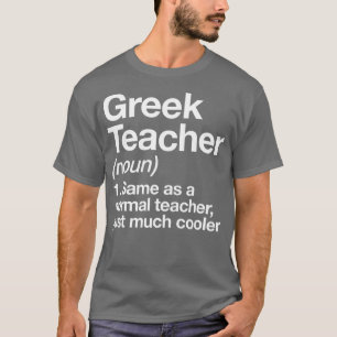 Griekse definitie van leraar grappig terug naar sc t-shirt
