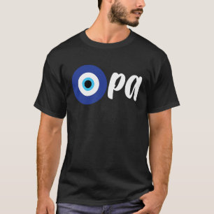 Griekse trots OPA Boze oog Hellas Griekenland Boze T-shirt