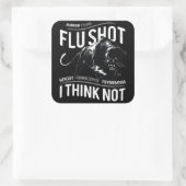 Griepprik Denk Niet - Vierkante Sticker (Tas)