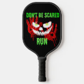 Griezelig Dont be Scared... RENNEN Pickleball Paddle (Voorkant)