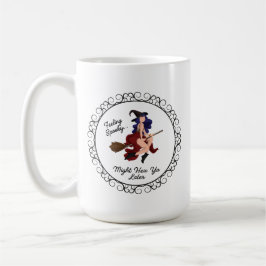 Griezelig gevoel, heks je later koffiemok