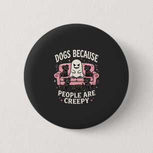 Griezelige Halloween Honden Omdat Mensen Griezelig Ronde Button 5,7 Cm