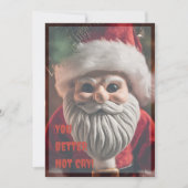 Griezelige Kerstman Je Moet Niet Huilen Grappig Feestdagenkaart (Voorkant)