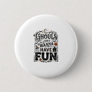 Griezels Willen Gewoon Pret Hebben Halloween Vecto Ronde Button 5,7 Cm