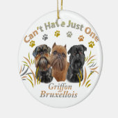 Griffon Brussels kan niet slechts één hebben Keramisch Ornament (Links)