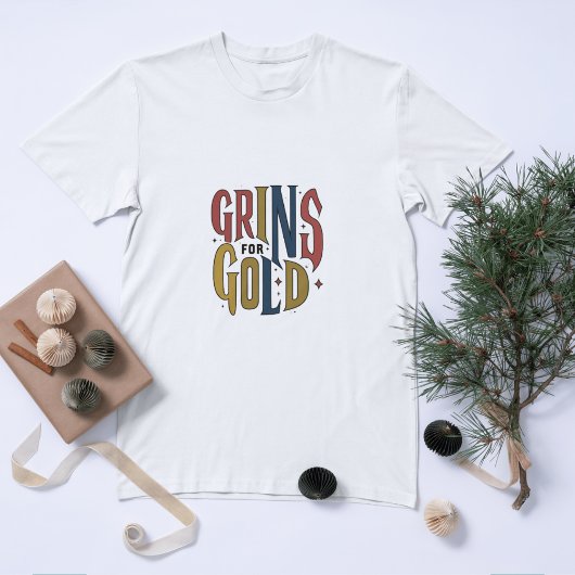 Grijns voor Gold Funny T-shirts