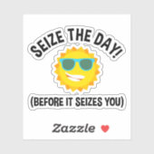 Grijp de dag! (voordat het je aangrijpt) sticker (Vel)