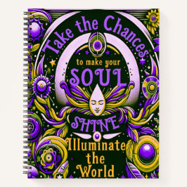 Grijp de kans om je ziel te laten schitteren notitieboek