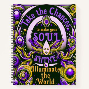 Grijp de kans om je ziel te laten schitteren notitieboek