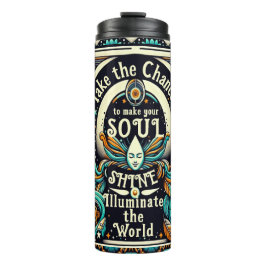 Grijp de kans om je ziel te laten schitteren thermosbeker