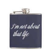 Grijs dat ik niet over dat leven ga heupfles (Voorkant)