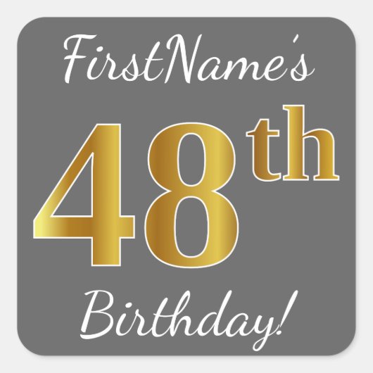 Grijs, Faux Gold 48ste verjaardag + aangepaste naa Vierkante Sticker (Voorkant)