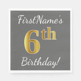 Grijs, Faux Gold 6th Birthday + Aangepaste naam Servetten