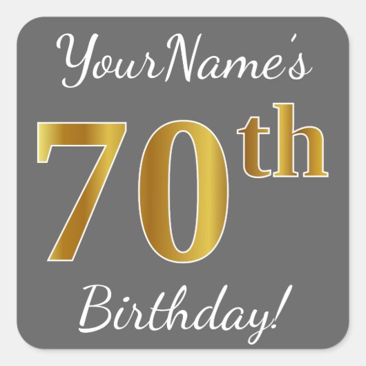 Grijs, Faux Gold 70e verjaardag + Aangepaste naam Vierkante Sticker (Voorkant)