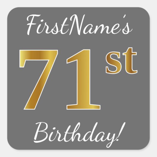 Grijs, Faux Gold 71e verjaardag + Aangepaste naam Vierkante Sticker (Voorkant)