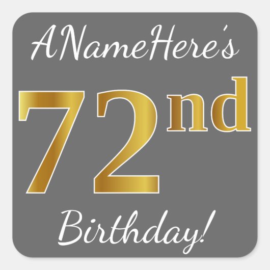Grijs, Faux Gold 72e verjaardag + Aangepaste naam Vierkante Sticker (Voorkant)