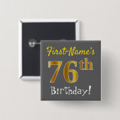 Grijs, Faux Gold 76th Birthday, met aangepaste naa Vierkante Button 5,1 Cm (Voorkant /achterkant)