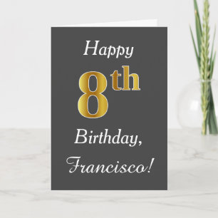 Grijs, Faux Gold 8th Birthday + Eigen naam Kaart