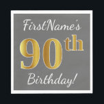 Grijs, Faux Gold 90th Birthday   Aangepaste naam Servetten<br><div class="desc">Dit eenvoudige papieren servetontwerp heeft een boodschap als "90ste verjaardag van FirstName!",  met de "90ste" met een faux / imitatie goudachtige uitstraling,  op een grijze (grijze) gekleurde achtergrond. De naam kan worden aangepast. Het kan worden gebruikt op een verjaardagsfeestje voor iemand die zijn negentigste verjaardag viert. [~Z0000190]</div>