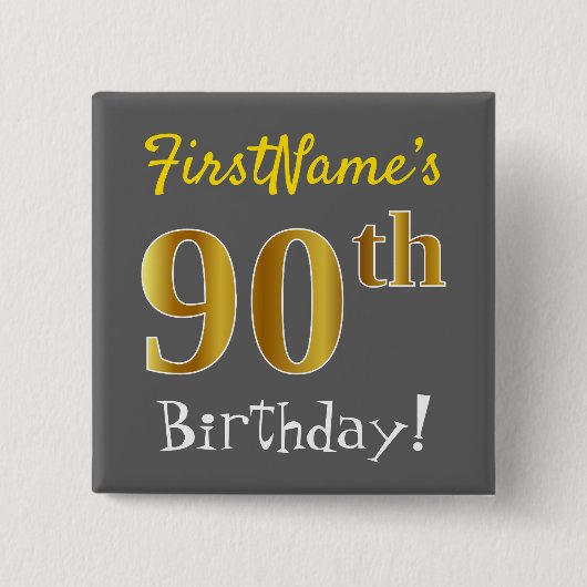 Grijs, Faux Gold 90th Birthday, met aangepaste naa Vierkante Button 5,1 Cm (Voorkant)