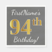 Grijs, Faux Gold 94th Birthday + Eigen naam Servetten (Voorkant)