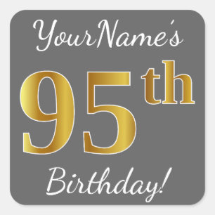 Grijs, Faux Gold 95th Birthday + Eigen naam Vierkante Sticker