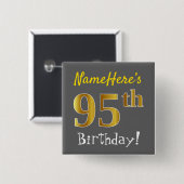 Grijs, Faux Gold 95th Birthday, met aangepaste naa Vierkante Button 5,1 Cm (Voorkant /achterkant)