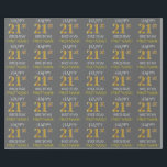 Grijs, Faux Gold "HAPPY 21st BIRTHDAY" Cadeaupapier<br><div class="desc">Dit wikkelpapier ontwerp heeft een boodschap als "HAPPY 21st BIRTHDAY",  waarbij de "21st" een faux/imitatie gouden uiterlijk heeft. Het heeft ook een aangepaste naam en een grijze (grijze) gekleurde achtergrond. Het kan misschien worden gebruikt bij het inpakken van geschenken die worden gegeven voor iemands eenentwintigste verjaardag. [~Z0000187]</div>