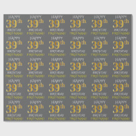 Grijs, Faux Gold "HAPPY 39th BIRTHDAY" Cadeaupapier