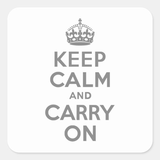 Grijs kalm houden en doorgaan vierkante sticker (Voorkant)