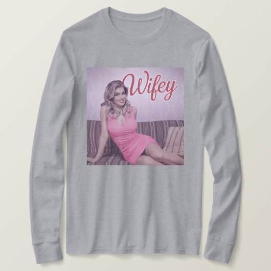 Grijs Wifey T-shirt (Design voorkant)