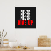 Grijs Wit Rood Nooit Opgeven Succes Print (Keuken)
