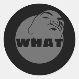 grijs zwart Wat | Mok Shot | U Man wat u wilt Ronde Sticker