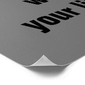 Grijs Zwart Wit Blijf Positief Motivatie Poster (Hoek)