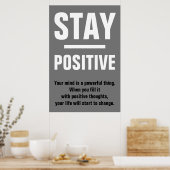 Grijs Zwart Wit Blijf Positief Motivatie Poster (Keuken)