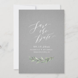 Grijze eenvoudige kalligrafie rustieke groene wedd save the date