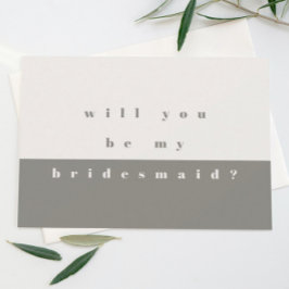 Grijze kleurenblok zal je zijn Mijn Bridesmaid Save The Date