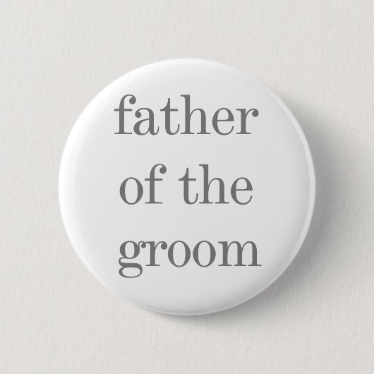 Grijze tekst Vader van Groom Ronde Button 5,7 Cm (Voorkant)