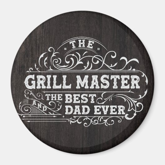 Grill Master en Best Dad Ever Fathers Day Zwart Magneet (Voorkant)