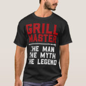 Grill Master the man the Myth the Legend manger T-shirt (Voorkant)
