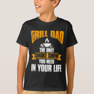 Grill Papa De enige rookshow die je nodig hebt in T-shirt