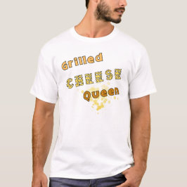 Grilled Cheese Queen T-shirt