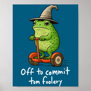 Grillige Kikkertovenaar Meme Op Weg Om Tom Foolery Poster